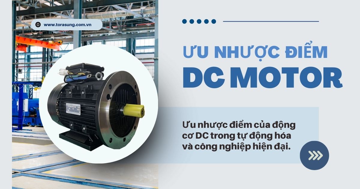 Uu nhuoc diem dong co dc